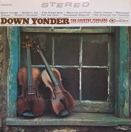 The Country Fiddlers Featuring Wade Ray : Down Yonder And Other Old-Time Favorites (LP, Album, RE, Ste)