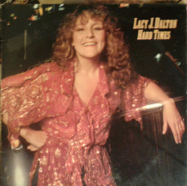 Lacy J. Dalton : Hard Times (LP, Album)