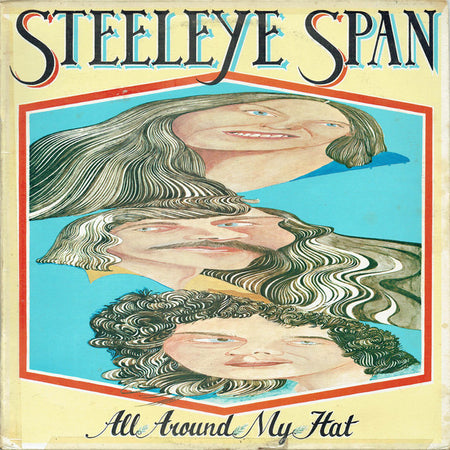 Steeleye Span : All Around My Hat (LP, Album)
