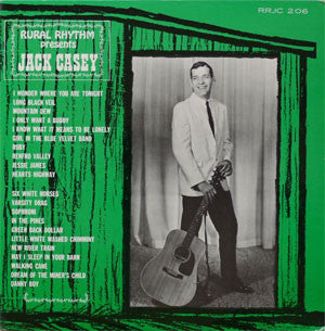 Jack Casey : Rural Rhythm Presents Jack Casey (LP, Album)