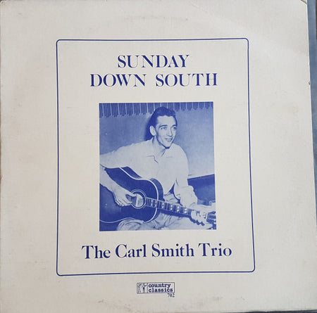 Carl Smith Trio : Sunday Down South  (LP, Mono, Ltd)