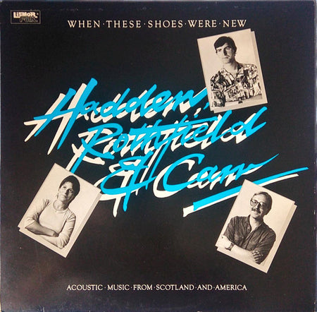 Martin Hadden, Jane Rothfield & Allan Carr (2) : When These Shoes Were New (LP, Album)