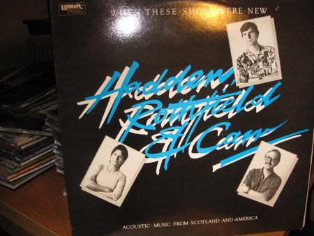 Martin Hadden, Jane Rothfield & Allan Carr (2) : When These Shoes Were New (LP, Album)