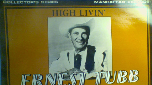 Ernest Tubb : High Livin' (LP, Album)