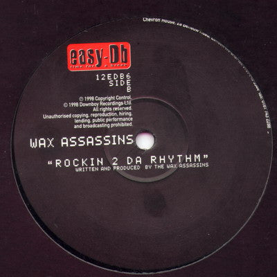 Wax Assassins : Waxadelica / Rocking 2 Da Rhythm (12")