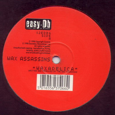 Wax Assassins : Waxadelica / Rocking 2 Da Rhythm (12")