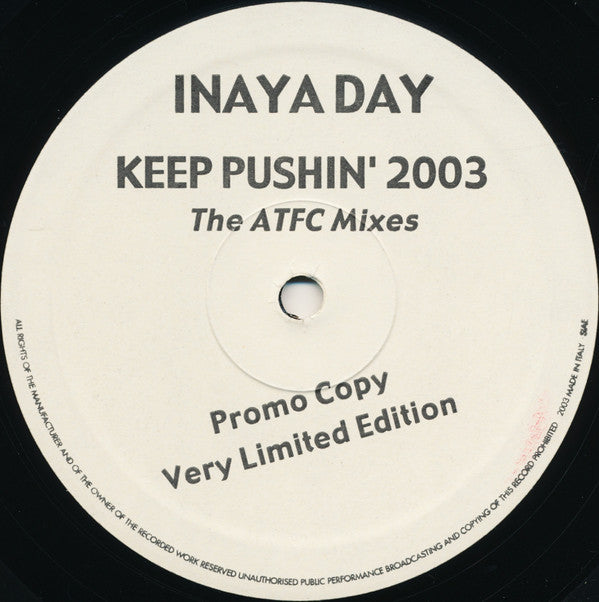 Inaya Day : Keep Pushin' 2003 (The ATFC Mixes) (12", Ltd, Promo)