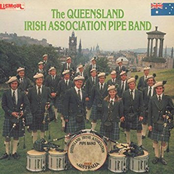 The Queensland Irish Association Pipe Band : Grade 1 - The Royal Scottish Pipe Band Association (LP, Album)