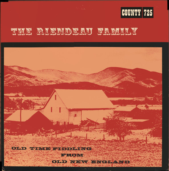The Riendeau Family : Old Time Fiddling From Old New England (LP)