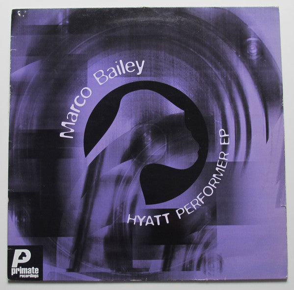 Marco Bailey : Hyatt Performer EP (12", EP)