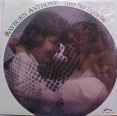 Rayburn Anthony : Dance Floor Crystal Ball (LP, Album)