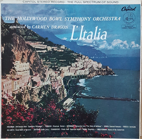The Hollywood Bowl Symphony Orchestra Conducted By Carmen Dragon : L'Italia (LP)