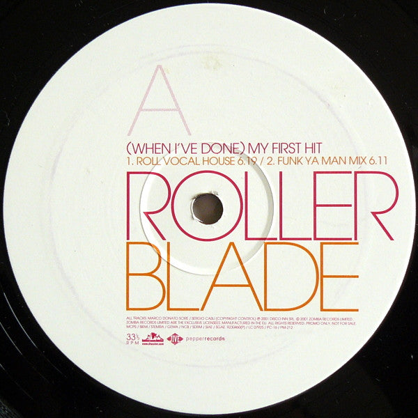 Roller Blade* : (When I've Done) My First Hit (12", Promo)