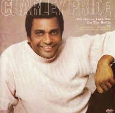 Charley Pride : I'm Gonna Love Her On The Radio (LP, Album)