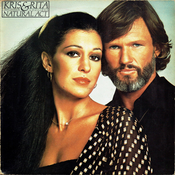 Kris Kristofferson & Rita Coolidge : Natural Act (LP, Album)