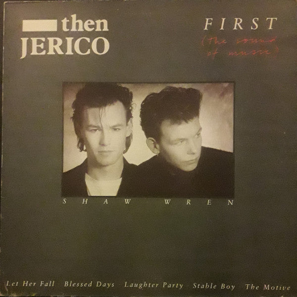 Then Jerico : First (The Sound Of Music) (LP, Album)