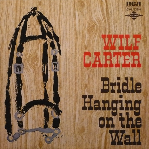 Wilf Carter : Bridle Hanging On The Wall (LP, Album)