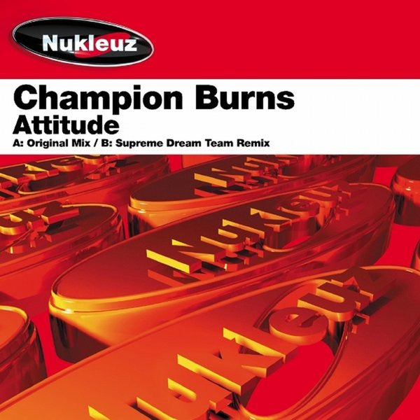 Champion Burns : Attitude (12")