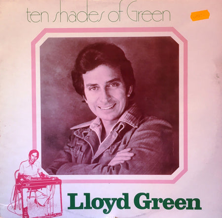 Lloyd Green : Ten Shades Of Green (LP, Album, RE)