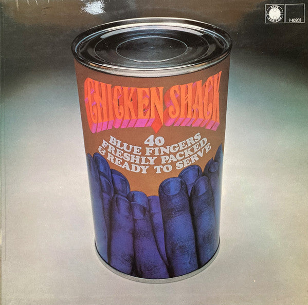 Chicken Shack : Forty Blue Fingers, Freshly Packed And Ready To Serve (LP, Album)