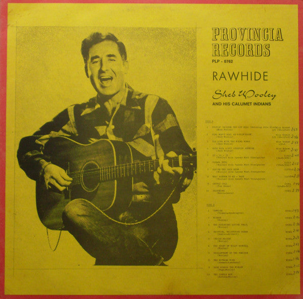 Sheb Wooley And His Calumet Indians : Rawhide (LP, Album, Comp, Mono)