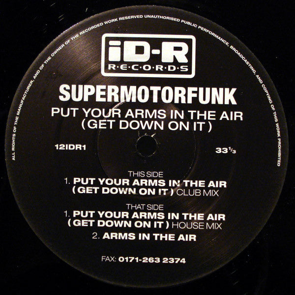 Supermotorfunk* : Put Your Arms In The Air (Get Down On It) (12")