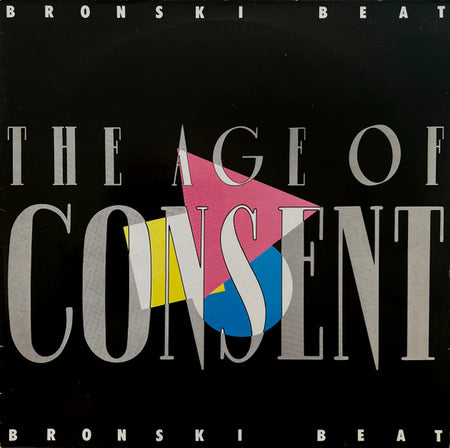 Bronski Beat : The Age Of Consent (LP, Album)