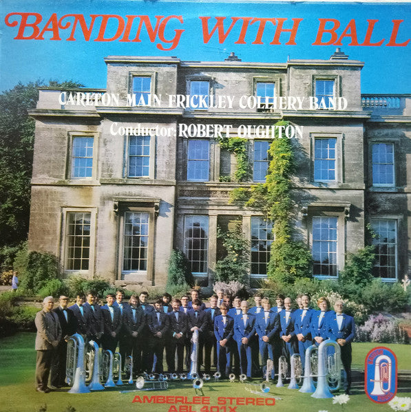 Carlton Main Frickley Colliery Band : Banding With Ball (LP)