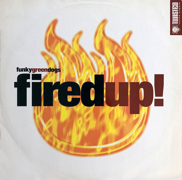Funky Green Dogs : Fired Up! (12")