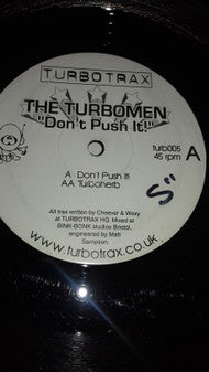 The Turbomen : Don't Push It! (12")