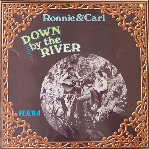 Ronnie & Carl : Down By The River (LP)