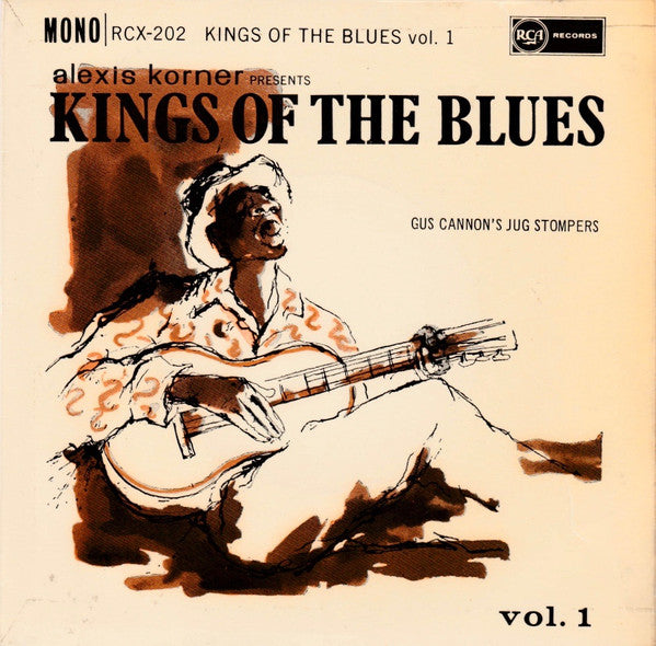 Cannon's Jug Stompers : Alexis Korner Presents Kings Of The Blues Vol. 1 (7", EP, Comp, Mono)