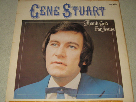 Gene Stuart : Thank God For Jesus (LP, Album)