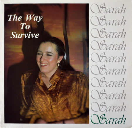 Sarah* : The Way To Survive (LP, Album, Pri)