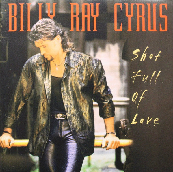 Billy Ray Cyrus : Shot Full Of Love (CD, Album)