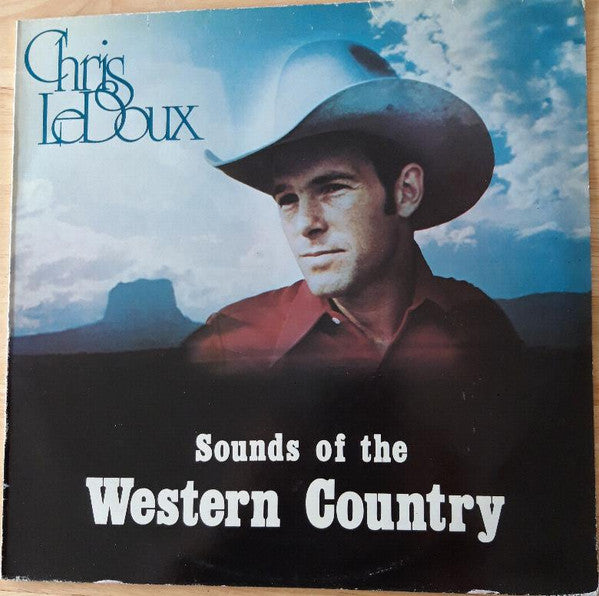 Chris LeDoux : Sounds Of The Western Country (LP, Album)