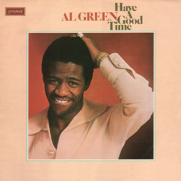 Al Green : Have A Good Time (LP, Album)