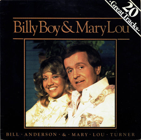 Bill Anderson (2) & Mary Lou Turner : Billy Boy & Mary Lou (LP, Comp)
