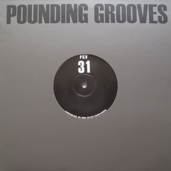 Pounding Grooves : Pounding Grooves 31 (10")