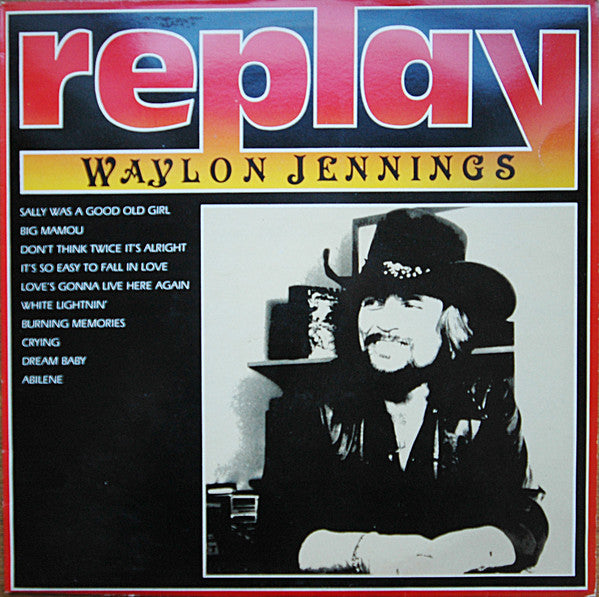 Waylon Jennings : Replay (LP, Album, RE)