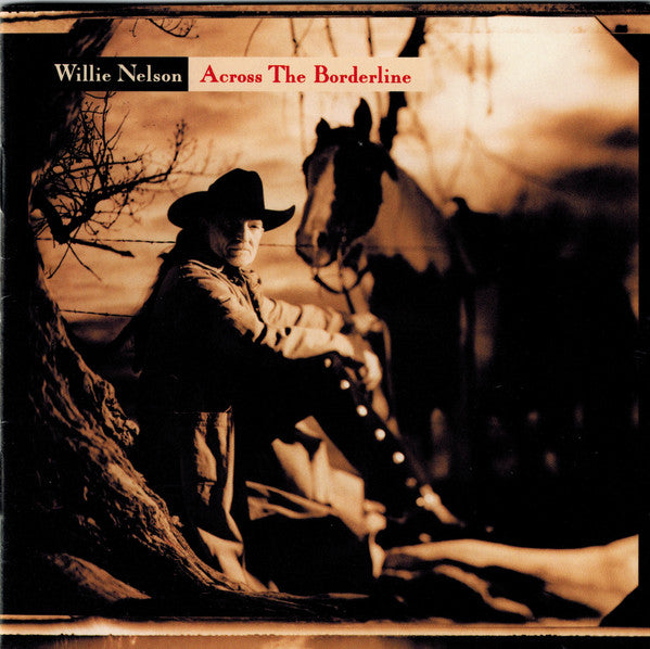 Willie Nelson : Across The Borderline (CD, Album)