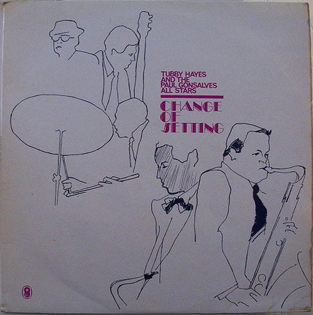 Tubby Hayes And The Paul Gonsalves All Stars : Change Of Setting (LP, Mono)