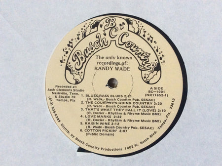 Randy Wade : The Only Known Recordings Of (LP)