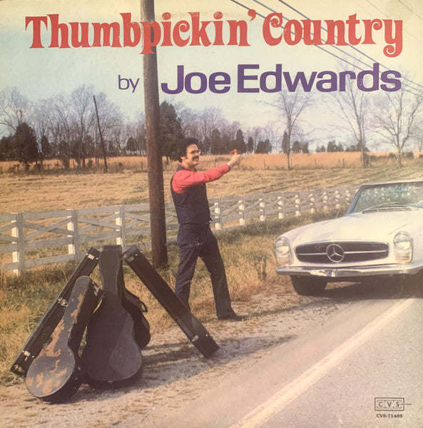 Joe Edwards (4) : Thumbpickin' Country By Joe Edwards (2xLP, Album)