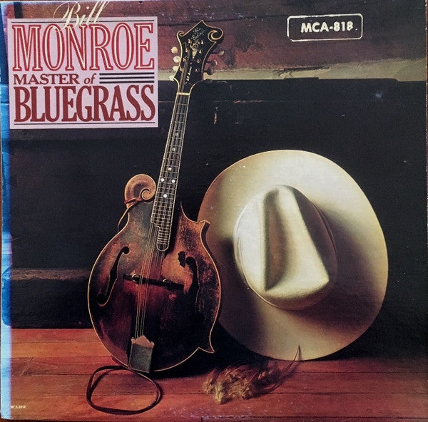 Bill Monroe : Master Of Bluegrass (LP, Album, RE)