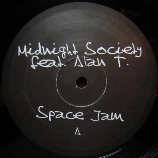 Midnight Society Feat. Alan T.* : Space Jam (Remixes) (12")