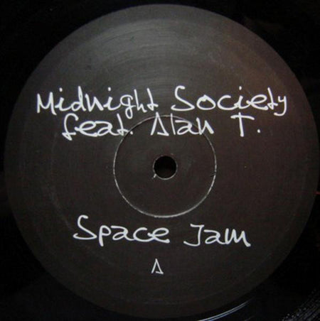 Midnight Society Feat. Alan T.* : Space Jam (Remixes) (12")