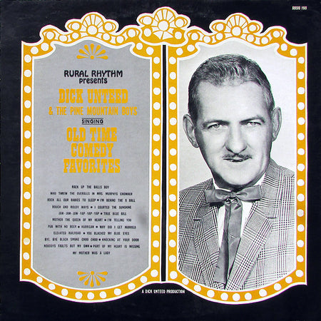 Dick Unteed And The Pine Mountain Boys (3) : Old Time Comedy Favorites (LP)