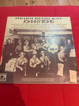Johnny Bond : How I Love Them Old Songs (LP)