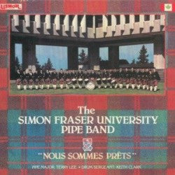 The Simon Fraser University Pipe Band : Nous Sommes Prêts (LP)